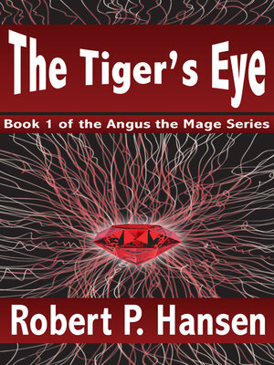 cover image of The Tiger's Eye (Book 1 of the Angus the Mage Series)